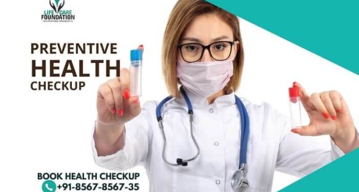 Importance Of Preventive Health Checkups - LifeCareFoundation