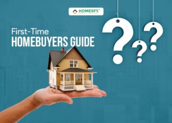First Time Home Buyers Guide 2024 - Homesfy.in - A complete guide to ...